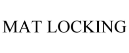 MAT LOCKING trademark