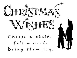 CHRISTMAS WISHES CHOOSE A CHILD. FILL A NEED. BRING THEM JOY. trademark