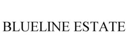 BLUELINE ESTATE trademark