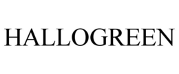 HALLOGREEN trademark