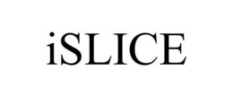 ISLICE trademark