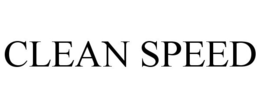 CLEAN SPEED trademark