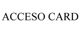 ACCESO CARD trademark