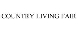 COUNTRY LIVING FAIR trademark