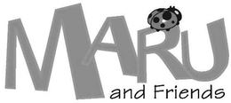 MARU AND FRIENDS trademark