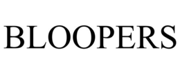 BLOOPERS trademark