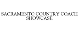 SACRAMENTO COUNTRY COACH SHOWCASE trademark
