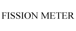 FISSION METER trademark