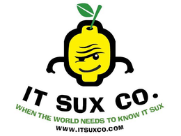 IT SUX CO. WHEN THE WORLD NEEDS TO KNOW IT SUX WWW.ITSUXCO.COM trademark