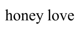 HONEY LOVE trademark