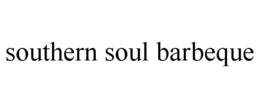 SOUTHERN SOUL BARBEQUE trademark