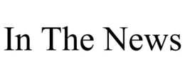 IN THE NEWS trademark