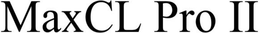 MAXCL PRO II trademark