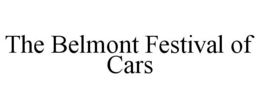 THE BELMONT FESTIVAL OF CARS trademark
