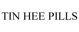 TIN HEE PILLS trademark