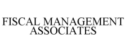 FISCAL MANAGEMENT ASSOCIATES trademark