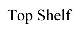 TOP SHELF trademark