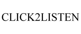 CLICK2LISTEN trademark
