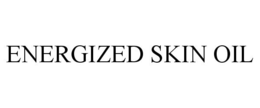 ENERGIZED SKIN OIL trademark