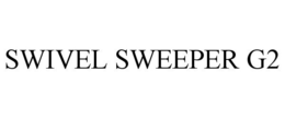 SWIVEL SWEEPER G2 trademark