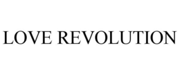 LOVE REVOLUTION trademark