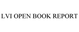 LVI OPEN BOOK REPORT trademark