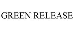 GREEN RELEASE trademark