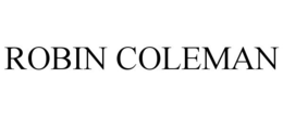 ROBIN COLEMAN trademark