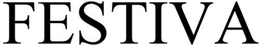 FESTIVA trademark