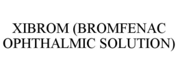 XIBROM (BROMFENAC OPHTHALMIC SOLUTION) trademark