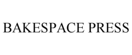 BAKESPACE PRESS trademark