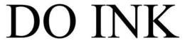 DO INK trademark