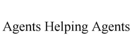 AGENTS HELPING AGENTS trademark