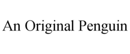 AN ORIGINAL PENGUIN trademark