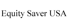 EQUITY SAVER USA trademark