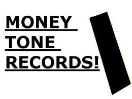 MONEY TONE RECORDS! trademark