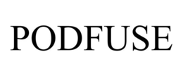 PODFUSE trademark