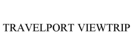 TRAVELPORT VIEWTRIP trademark