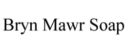 BRYN MAWR SOAP trademark