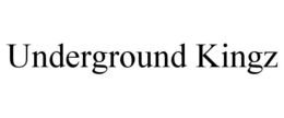 UNDERGROUND KINGZ trademark