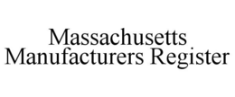 MASSACHUSETTS MANUFACTURERS REGISTER trademark