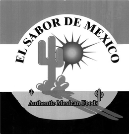 EL SABOR DE MEXICO AUTHENTIC MEXICAN FOODS trademark