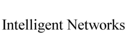 INTELLIGENT NETWORKS trademark