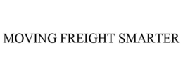 MOVING FREIGHT SMARTER trademark