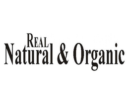 REAL NATURAL & ORGANIC trademark