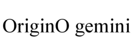 ORIGINO GEMINI trademark