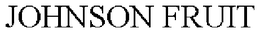 JOHNSON FRUIT trademark