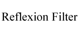 REFLEXION FILTER trademark