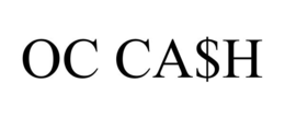 OC CA$H trademark