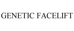 GENETIC FACELIFT trademark